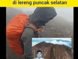 Perjalanan Panjang Penuh Harap Itu Akhirnya Berakhir, Syafiq Ali Ditemukan Tidak Bernyawa Lagi Di Jalur Pendakian Gunung Slamet Wilayah Selatan