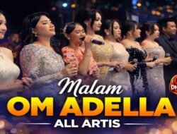 Guncang Panggung Dangdut, All Artis OM Adella Rilis “Malam” Versi Koplo Terbaru 2026.