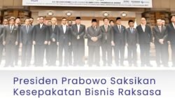 Presiden Prabowo Saksikan Kesepakatan Bisnis Raksasa Rp401,71 Triliun, Indonesia Jadi Magnet Investasi Kawasan