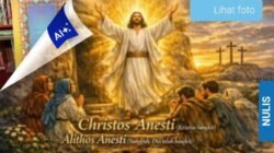 “Mengenal Salam Paskah: Dari Gereja Mula-Mula Hingga Masa Kini.