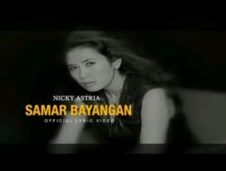 Nicky Astria Kembali Menggetarkan Belantika Musik dengan Nuansa Rock “Samar Bayangan”