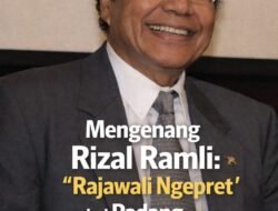 Mengenang Rizal Ramli: “Rajawali Ngepret” dari Padang yang Tak Gentar Melawan Arus
