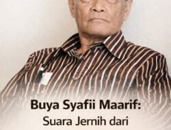 Buya Syafii Maarif: Suara Jernih dari Sumpur Kudus yang Menjaga Nalar dan Nurani Bangsa