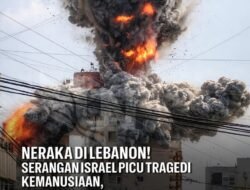 LEBANON DALAM KRISIS: SERANGAN ISRAEL PICU KORBAN MASSAL, PBB SEBUT “INI MENGERIKAN”