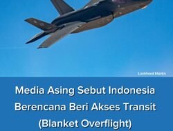 Media Asing Sebut Indonesia Berencana Beri Akses Transit (Blanket Overflight) bagi Pesawat Militer AS