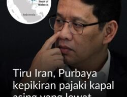 Purbaya Kepikiran Pajaki Kapal Asing yang lewat Selat Malaka Seperti di Iran .