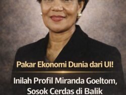 Pakar Ekonomi Dunia dari UI! Inilah Profil Miranda Goeltom, Sosok Cerdas di Balik Stabilitas Moneter RI yang Penuh Warna