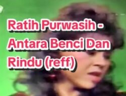 Nostalgia Abadi: “Antara Benci dan Rindu” Ratih Purwasih Tetap Menjadi Anthem Tembang Kenangan
