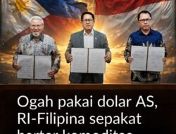 RI-FILIPINA MULAI BERANI BERDAGANG TANPA DOLAR AS!