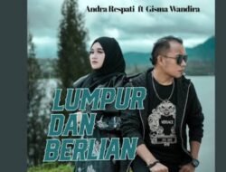 Kolaborasi Spektakuler Andra Respati dan Gisma Wandira dalam Lagu “Lumpur dan Berlian”