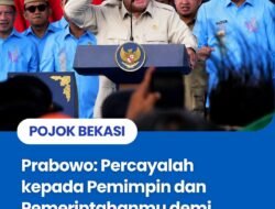 Prabowo: Percayalah kepada Pemimpin dan Pemerintahanmu demi Indonesia Sejahtera