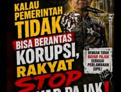 Boikot Pajak VS RUU Perampasan Aset : Ketika Rakyat Menuntut: “Timbal Balik ” Keadilan .