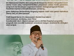 KH Abdul Salam Shohib: Figur Muda Progresif yang Ingin Mengembalikan PBNU sebagai Penjaga Moral Bangsa_oleh Imam Baehaqi