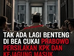 🔥 TAK ADA LAGI BENTENG DI BEA CUKAI? 🔥