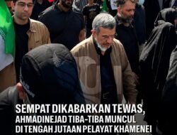 Ahmadinejad Tiba- tiba Muncul di tengah jutaan Pelayat Khamenei ,di kabarkan tewas.