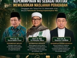 MELAMPUI ONTOLOGI: KEPEMIMPINAN NU SEBAGAI IKHTIAR MEWUJUDKAN MASLAHAH PERADABAN(Tanggapan atas Tulisan Prof. Dr. Suhermanto Ja’far berjudul: Rekonstruksi Ontologi Kepemimpinan NU)