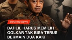 Bahlil Harus Memilih Golkar Tak Bisa Terus Bermain Dua Kaki