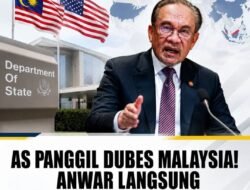AS PANGGIL DUBES MALAYSIA! ANWAR LANGSUNG BERI JAWABAN TEGAS