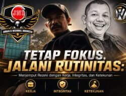 Tetap Fokus, Jalani Rutinitas: Menjemput Rezeki dengan Kerja, Integritas, dan Ketekunan
