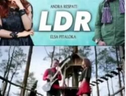 Kolaborasi Manis Andra Respati dan Elsa Pitaloka, Menjaga Kepercayaan Buang Rasa Cemburu Tetap Setia Meski Raga Tak Bersua “L D R”