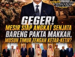 [BREAKING] POROS PERTAHANAN BARU LAHIR DARI TANAH SUCI – MESIR SELANGKAH LAGI MASUK ALIANSI MILITER RAKSASA MAKKAH!