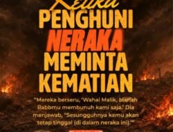 Judul ;Saat Penghuni Neraka Memohon Kematian : Rintihan Putus Asa di Balik Siksa yang Abadi Kelak di akhirat