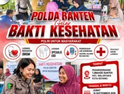 Polda Banten Hadir untuk Masyarakat, Bakti Kesehatan Gratis Akan Digelar di Walantaka
