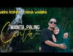 Duet Romantis Bikin Kepingin Andra Respati Gandeng Gisma Wandira Lewat Single “Wanita Paling Cantik”