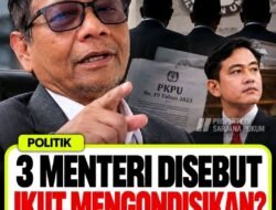 ADA TUDINGAN TIGA MENTERI DIDUGA MENGARAHKAN PENGONDISIAN ATURAN DEMI PENCALONAN GIBRAN. NAMUN, KLAIM TERSEBUT MASIH MEMERLUKAN PEMBUKTIAN.