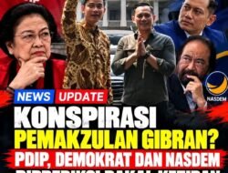 KONSPIRASI PEMAKZULAN GIBRAN? PDIP, DEMOKRAT DAN NASDEM DIPREDIKSI BAKAL KETIBAN DURIAN RUNTUH