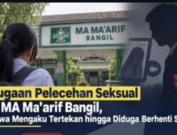 Dugaan PELECEHAN SEKSUAL ,MA MA’ ARIF BANGIL ,Siswa Mengaku Tertekan Hingga Diduga tidak Sekolah